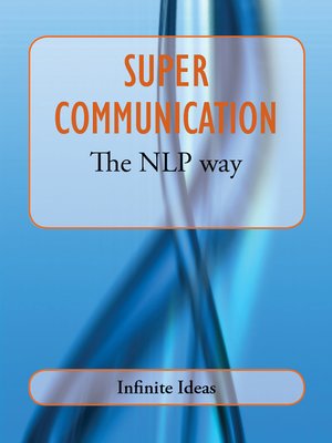 cover image of Super Communication the NLP Way